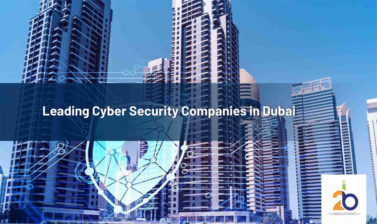 Leading Cyber Security Companies in Dubai